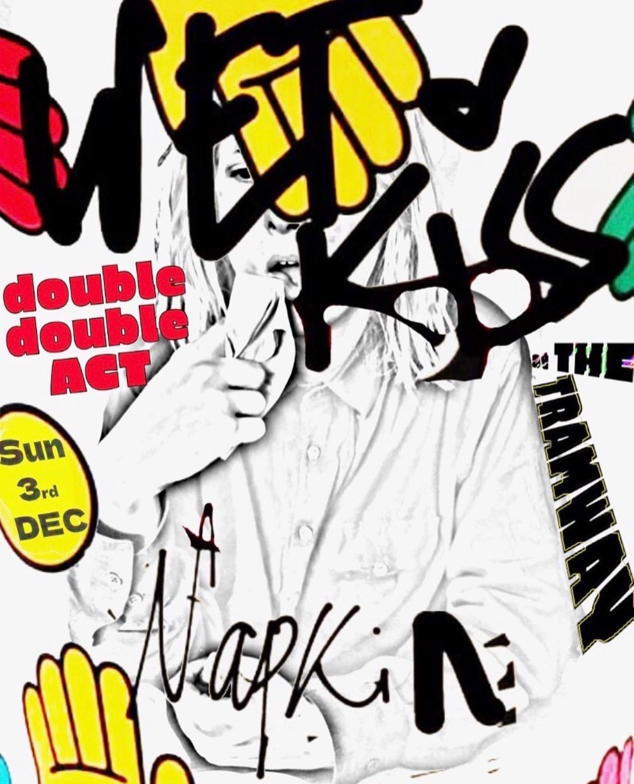 Wet Kiss gig Poster
